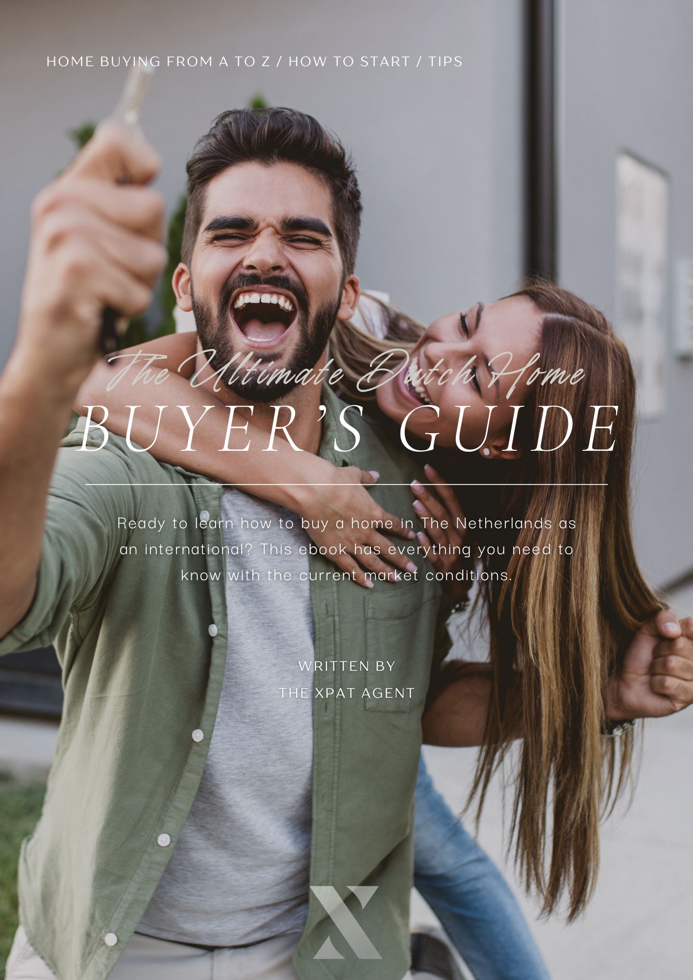 The Ultimate Homebuyer's Guide for Expats 101 The Xpat Agent